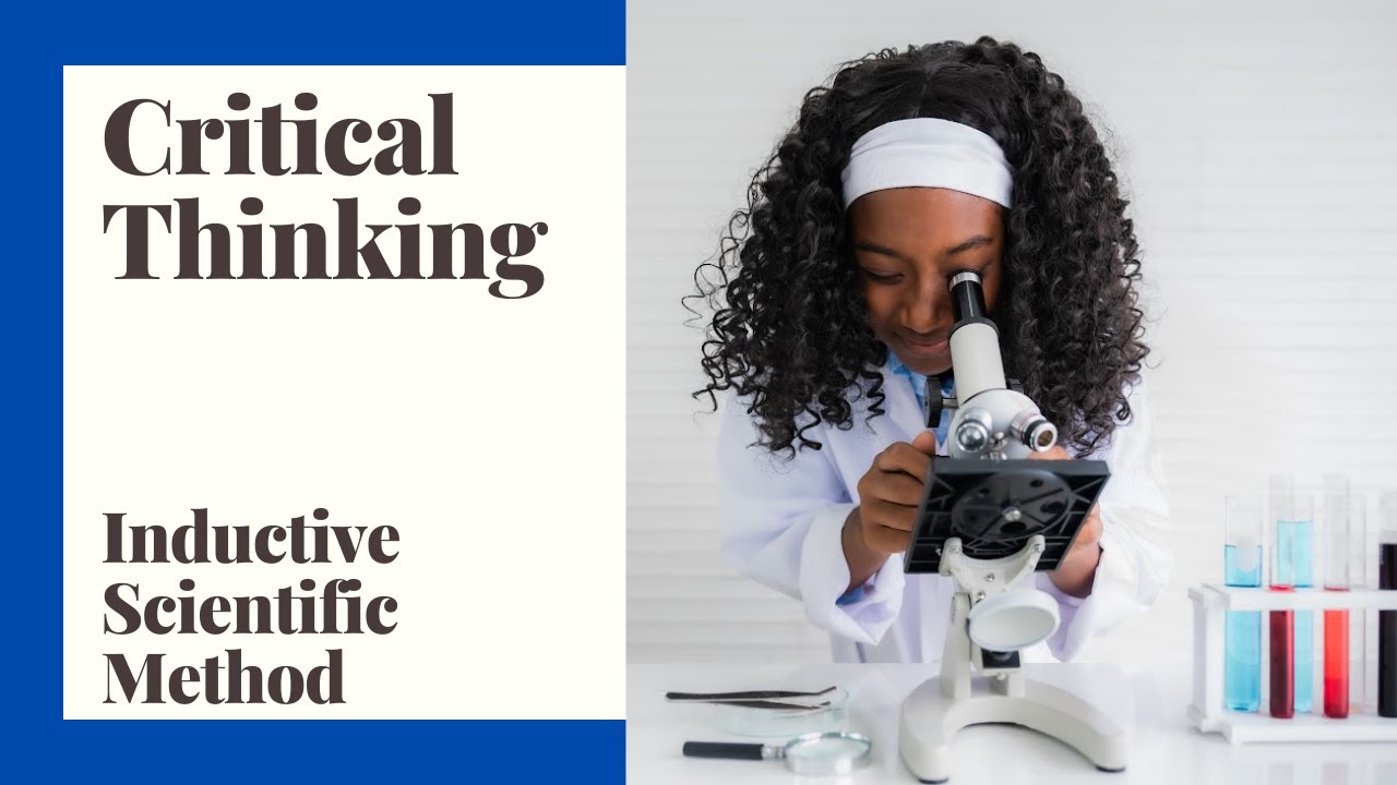 Critical Thinking - Episode 22 - Inductive Scientific Method