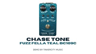 Video thumbnail for CHASE TONE || FUZZ FELLA TEAL BC109C || DEMO BY TINKERCITY MUSIC by Tinkercity Music