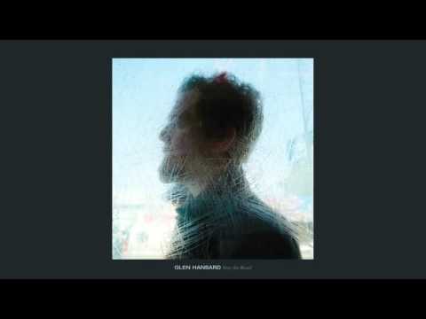 Stay the Road - Glen Hansard