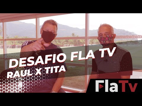 Desafio FlaTv - Raul x Tita