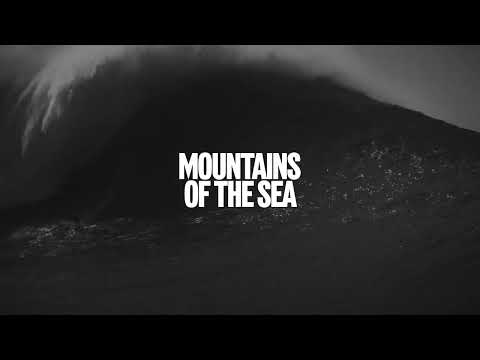 Mountains of the Sea | The Big Wave Project