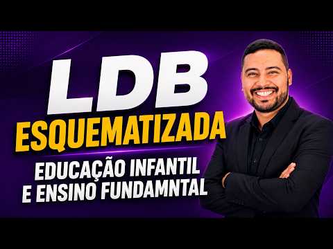 LDB ATUALIZADA 2026 - EDUCAÇÃO INFANTIL E ENSINO FUNDAMENTAL