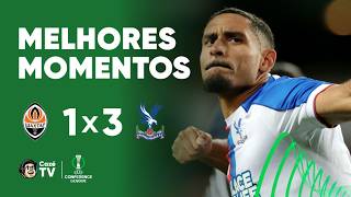 MELHORES MOMENTOS: SHAKHTAR 1 X 3 CRYSTAL PALACE | CONFERENCE LEAGUE 2025/2026 | SEMIFINAL (IDA)