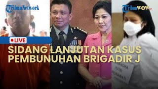 LIVE: Sidang Lanjutan Ferdy Sambo dan Putri Candrawathi dalam Kasus Pembunuhan Brigadir J