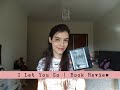 I Let You Go | Book Review + Book Discussion