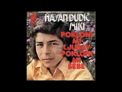 Hasan Dudic - Pokloni mi ljubav, pokloni mi sebe - (Audio 1975)