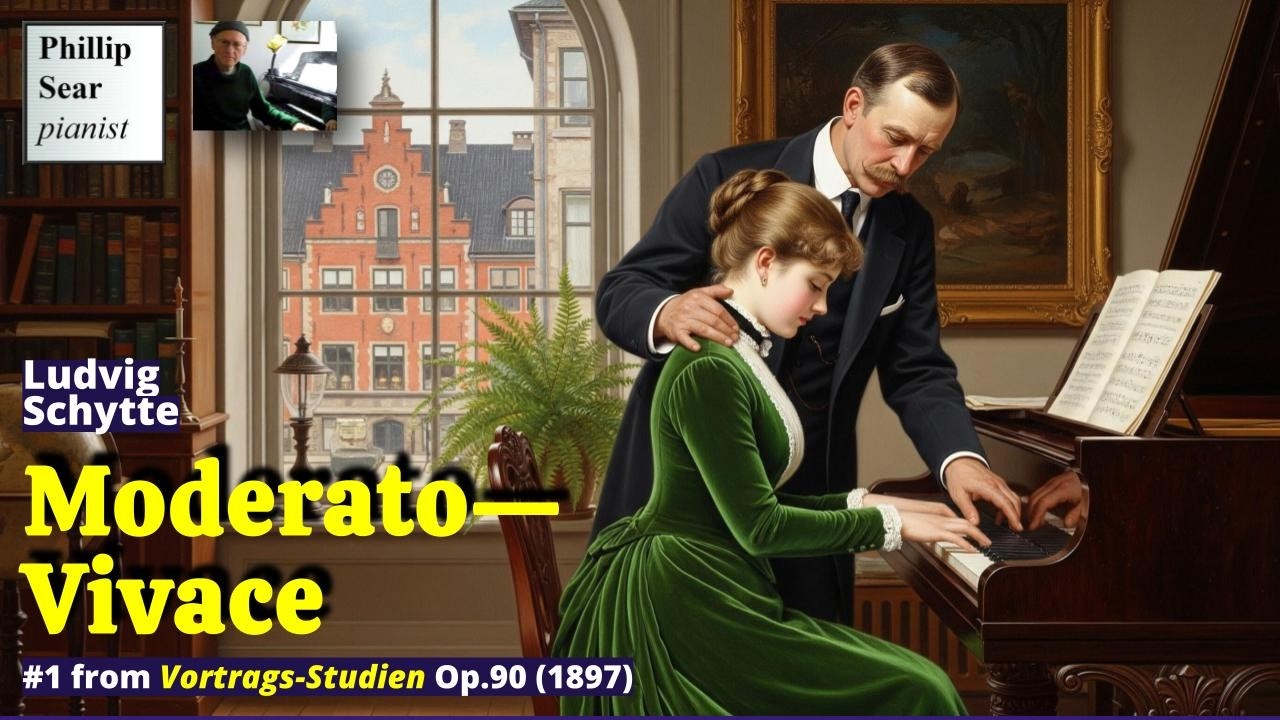 Ludvig Schytte: Vortrags-Studien, Op.90: 1- Moderato—Vivace