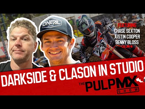 PulpMX Show 513 - Chase Sexton, Justin Cooper, Benny Bloss with Cade Clason, Darkside in studio