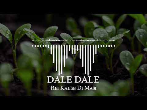 Rei Kaleb Di Masi - DALE DALE