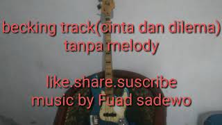 Download lagu Cinta dan dilema(becking track) tanpa gitar mp3 Download lagu Cinta dan dilema(becking track) tanpa gitar mp3