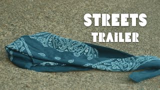 Streets Trailer