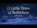 O Little Town of Bethlehem – Lyric Video (Chanticleer)