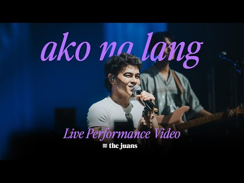 Ako Na Lang (Live Performance) - The Juans | TAWID LIVE Album Showcase