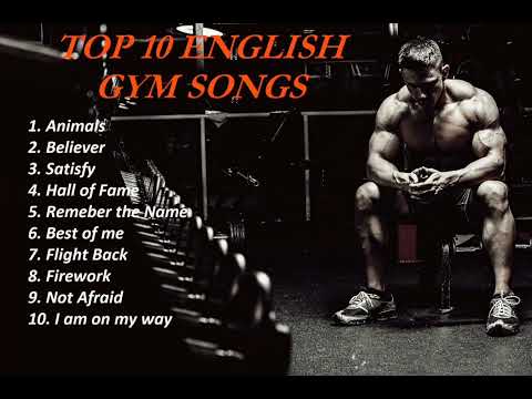 GYM SONGS | TOP WORKOUT SONGS | BEST MOTIVATIONAL SONGS | ENGLISH GYM SONG | TOP 10 ENGLISH GYM SONG