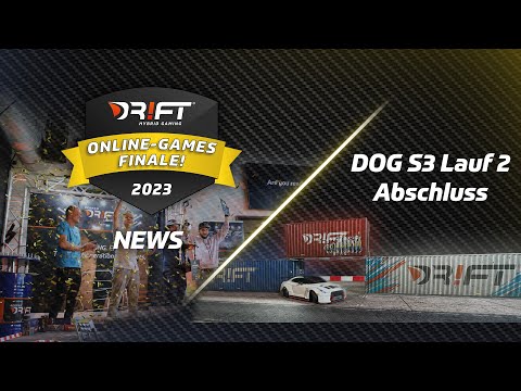 DR!FT Online Games 2023 Finale NEWS - DOG Season 3 Lauf 2 Abschluss