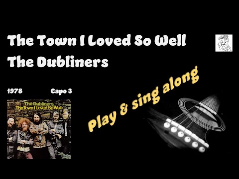 Town I Loved So Well, The - The Dubliners