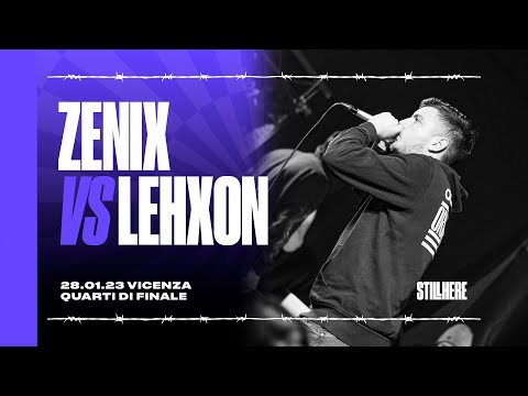 Still Here Battle - LEHXON VS ZENIX  [Quarti di finale | 28.01.2023]