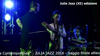 Julia Jazz 2016 - gruppo (D.Muzietti - S.Matteucci) - Easy to love – Cole Porter