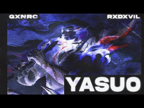 RXDXVIL, GXNRC - YASUO