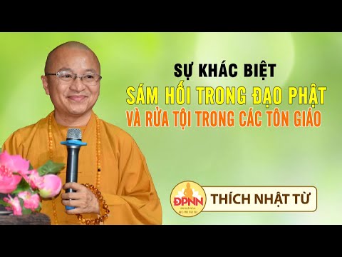 Sự khác biệt giữa sám hối trong đạo Phật và sự rửa tội trong các tôn giáo khác