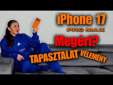 iPhone 17 PRO MAX - Tapasztalataim, negatívumok, pozitívumok… Megéri az árát?🤔💸
