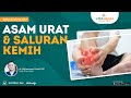 KENALI BAHAYA ASAM URAT TERHADAP SALURAN KEMIH RUMAH SAKIT LIRA MEDIKA