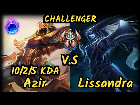 FNC Nemesis (AZIR) vs LISSANDRA - 10/2/5 KDA MID CHALLENGER GAMEPLAY - EUW