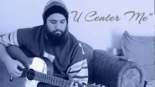 Nate Veniale - &quot;U Center Me&quot; (Robin Thicke Cover)