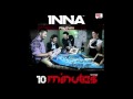 10 Minutes - Inna