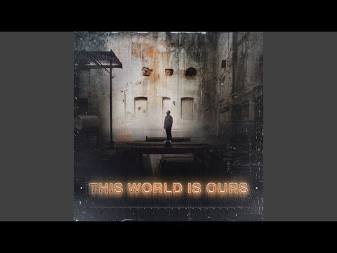 This World Is Ours