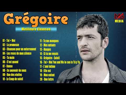 Grégoire Les plus belles chansons - Meilleur chansons de Grégoire Vol 3