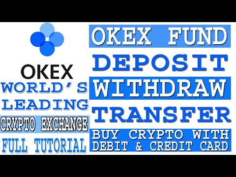 How to Deposit, Withdrawal and transfer fund in Okex Exchange Video