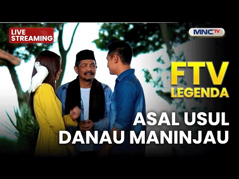 🔴 ASAL USUL DANAU MANINJAU | LIVE FTV LEGENDA | 9 DESEMBER 2025