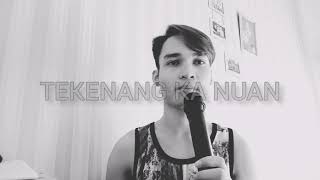 Download lagu Tekenang ka nuan | Eisner nala ( cover ) Atong Ulan mp3