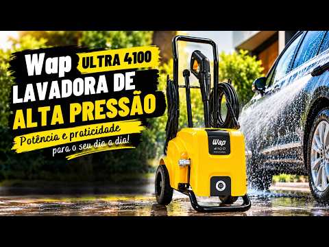 WAP ULTRA 4100: LAVADORA DE ALTA PRESSÃO POTENTE PARA LIMPEZAS PESADAS!