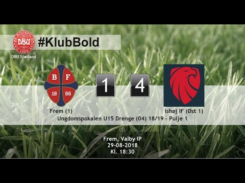BK Frem (1-4) ISHØJ IF - U15 Ungdomspokalen (04) sæson 18/19 - Runde 2