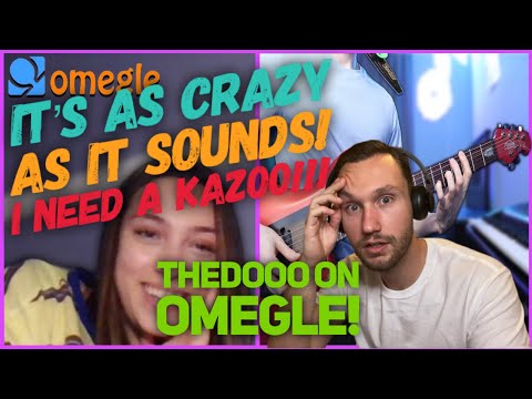 TheDooo "Playing Guitar on Omegle but its Kazoo Metal" IT'S AN ACTUAL KAZOO!!!