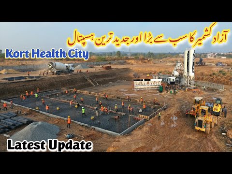 Azad Kashmir’s Biggest & Modern Hospital Project | Kort Healthcare City Mirpur Azad Kashmir