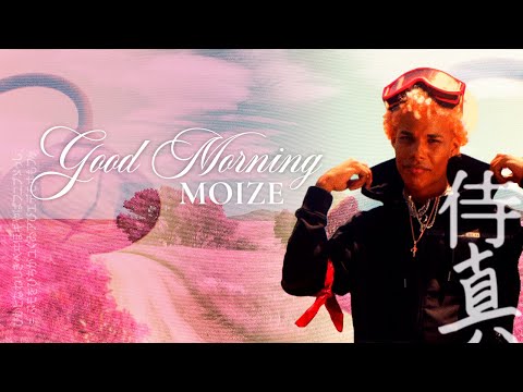 Moize - Good Morning [Official Video]