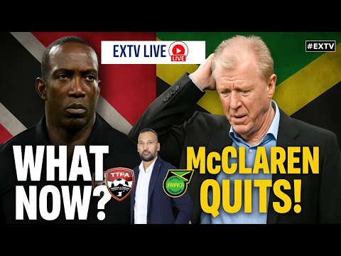 What Now for Trinidad & Tobago? | Steve McClaren RESIGNS After Jamaica Slip vs Curaçao | EXTV LIVE