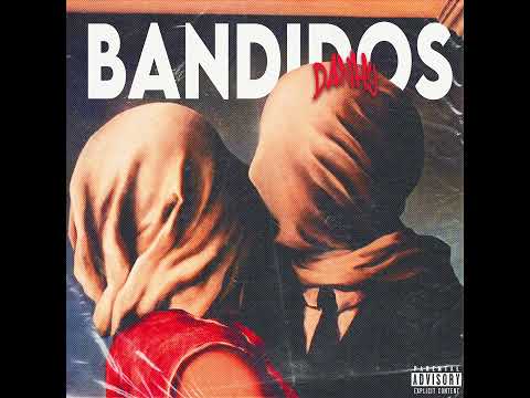Danhy - Bandidos (Audio Oficial)