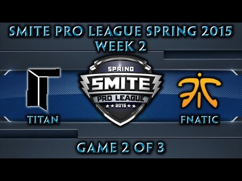 Smite Pro League: EU Week 2 - Titan vs. Fnatic (Game 2 of 3)