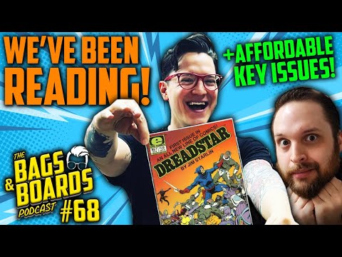 Talking Comic Books We're Reading & Keys You Can Hunt Down Cheap! | Bags & Boards Podcast Ep. #68
