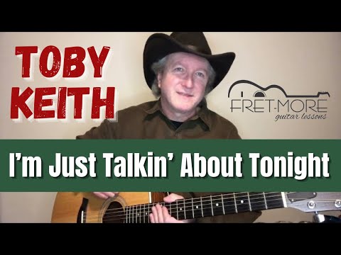 I?m Just Talkin About Tonight - Toby Keith