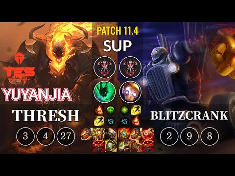 TES yuyanjia Thresh vs Blitzcrank Sup - KR Patch 11.4
