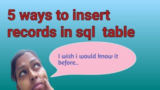 5 Ways to Insert Multiple Records in a SQL Server Table