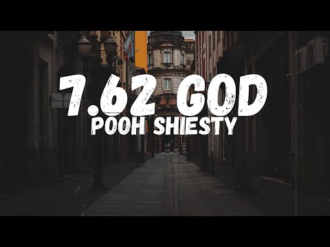 Pooh Shiesty - 7.62 God (Lyrics)