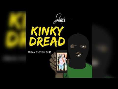 Shanti Force - Kinky Dread (Freak System Diss)