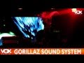 GORILLAZ SOUND SYSTEM EN ...