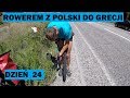 Rowerem z Polski do Grecji - Grecka klątwa (odc. 24)